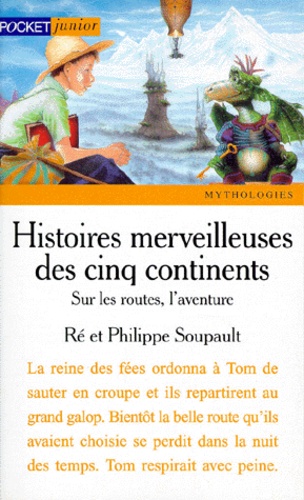 Histoires Merveilleuses Des Cinq Continents - Tome 2 - Sur Les Routes, L'aventure