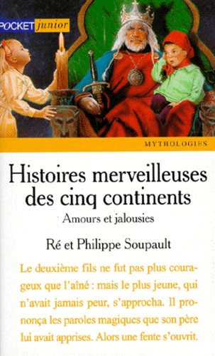 Histoires Merveilleuses Des Cinq Continents - Tome 3 - Amours Et Jalousies