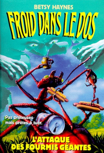 Froid Dans Le Dos Tome 9 - L'attaque Des Fourmis Géantes