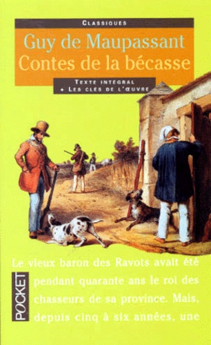 Contes De La Bécasse - Et Autres Contes De Chasseurs