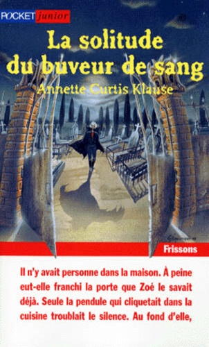 La Solitude Du Buveur De Sang