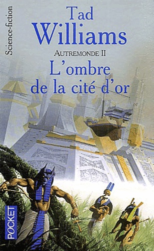 Autremonde Tome 2 - L'ombre De La Cité D'or