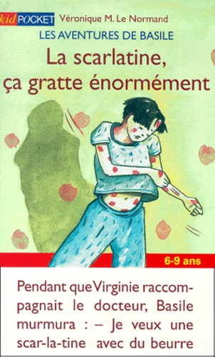 Les Aventures De Basile : La Scarlatine, Ça Gratte Énormément
