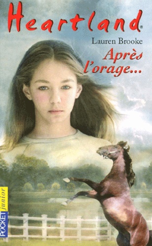 Heartland Tome 2 - Après L'orage