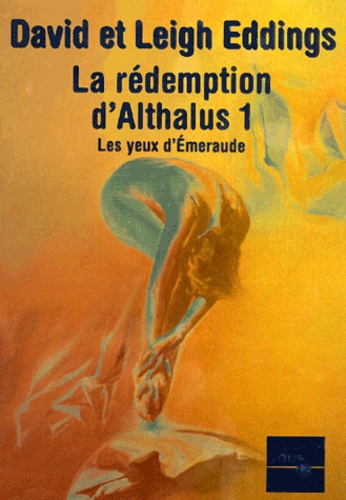 La Rédemption D'althalus Tome 1 : Les Yeux D'emeraude