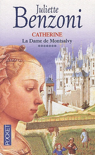 Catherine Tome 7 : La Dame De Montsalvy