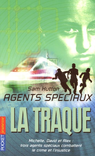 Agents Spéciaux Tome 4 - La Traque