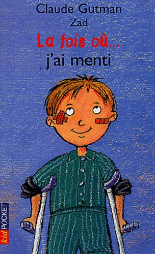 La Fois Où... J'ai Menti