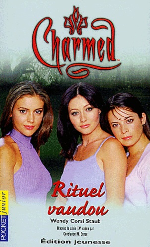 Charmed Tome 5 - Rituel Vaudou