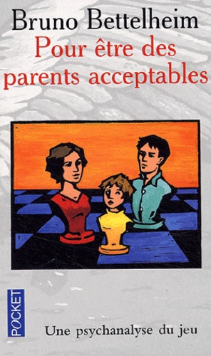 Pour Être Des Parents Acceptables