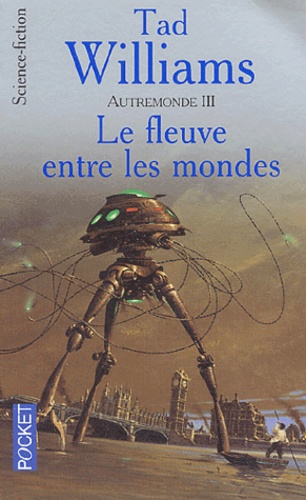 Autremonde Tome 3 - Le Fleuve Entre Les Mondes