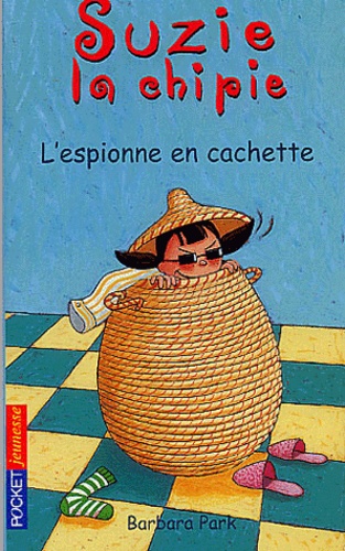 Suzie La Chipie Tome 4 - L'espionne En Cachette