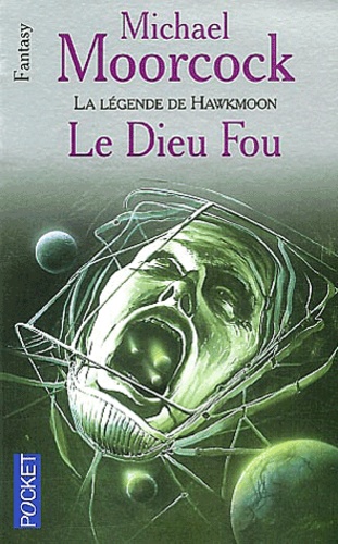 La Légende De Hawkmoon - Tome 2 - Le Dieu Fou