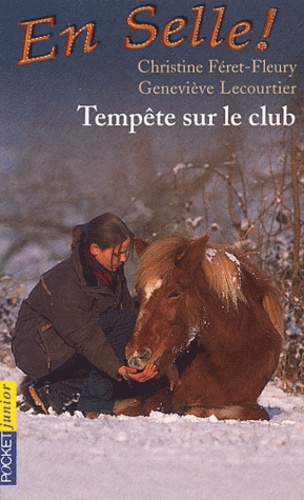 En Selle ! - Tome 4 - Tempête Sur Le Club