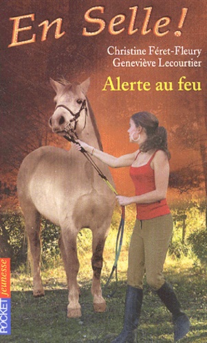 En Selle ! Tome 8 - Alerte Au Feu !