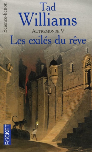 Autremonde Tome 5 - Les Exilés Du Rêve