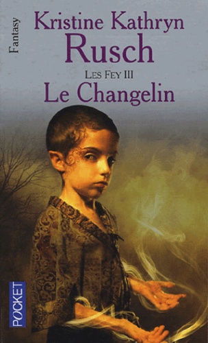 Les Fey Tome 3 - Le Changelin