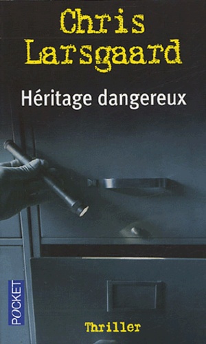 Héritage Dangereux