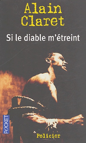 Si Le Diable M'étreint
