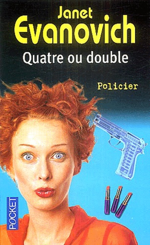 Une Aventure De Stéphanie Plum - Tome 4 - Quatre Ou Double