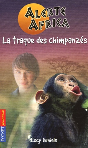 Alerte Africa Tome 2 - La Traque Des Chimpanzés