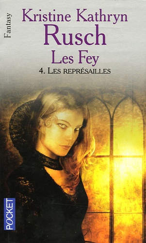 Les Fey Tome 4 - Les Représailles