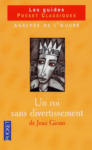 Un Roi Sans Divertissement De Jean Giono