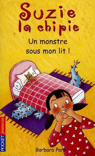 Suzie La Chipie Tome 8 - Un Monstre Sous Mon Lit !