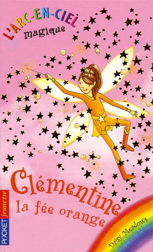 L'arc-En-Ciel Magique Tome 2 - Clémentine, Le Fée Orange