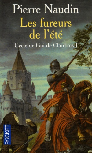 Cycle De Gui De Clairbois Tome 1 - Les Fureurs De L'été