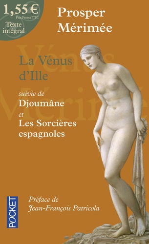 La Vénus D'ille - Suivi De Djoûmane Et De Les Sorcières Espagnoles