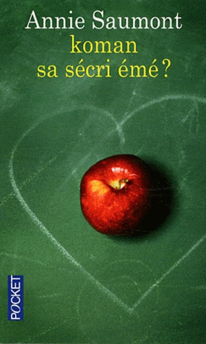 Koman Sa Secri Émé ?