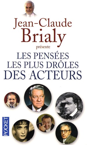 Les Pensées Les Plus Drôles Des Acteurs