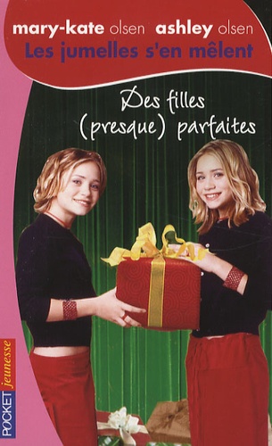 Les Jumelles S'en Mêlent Tome 26 - Des Filles (Presque) Parfaites