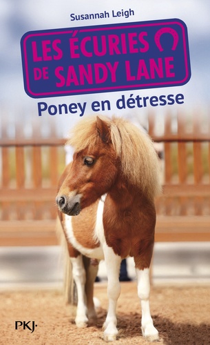 Les Écuries De Sandy Lane - Tome 2 - Poney En Détresse