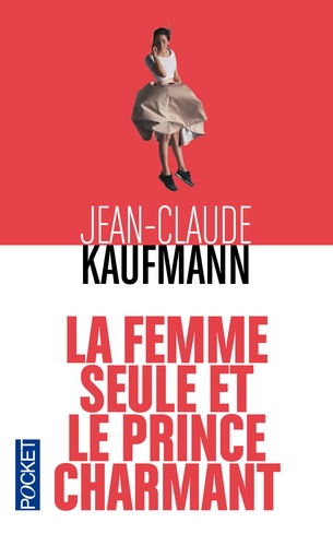 La Femme Seule Et Le Prince Charmant