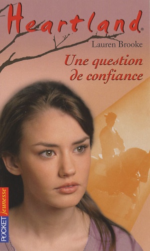 Heartland Tome 30 - Une Question De Confiance