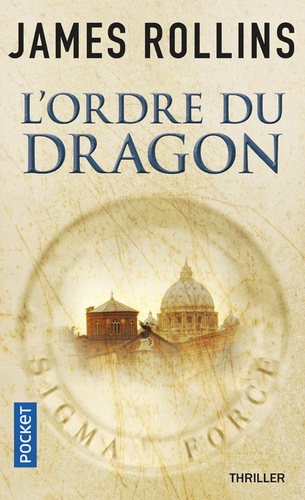 Sigma Force - L'ordre Du Dragon