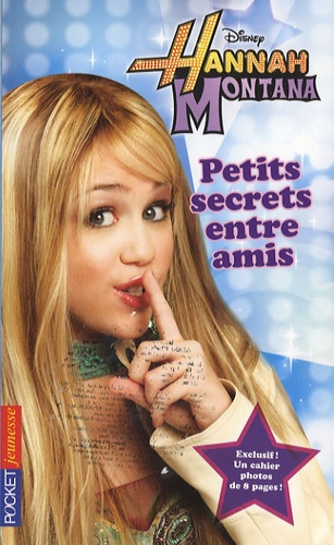 Hannah Montana Tome 1 - Petits Secrets Entre Amis
