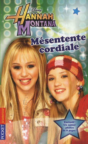 Hannah Montana Tome 2 - Mésentente Cordiale
