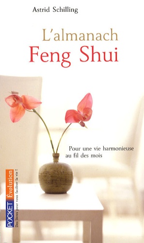 L'almanach Feng Shui 2009 - Pour Une Vie Harmonieuse Au Fil Des Mois