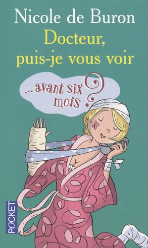 Docteur, Puis-Je Vous Voir Avant Six Mois ?