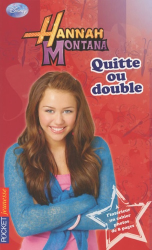 Hannah Montana Tome 12 - Quitte Ou Double