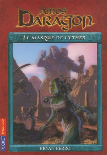 Amos Daragon - Tome 11 - Le Masque De L'éther