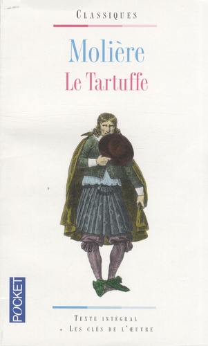 Le Tartuffe Ou L'imposteur - Suivi De La Critique Du Tartuffe