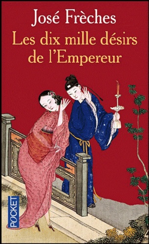 Les Dix Mille Désirs De L'empereur