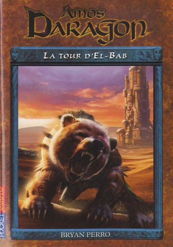 Amos Daragon - Tome 5 - La Tour D'el-Bab