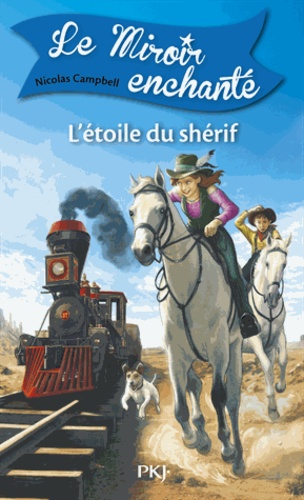 Le Miroir Enchanté - Tome 2 - L'étoile Du Shérif