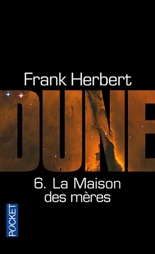 Le Cycle De Dune - Tome 6 - La Maison Des Mères