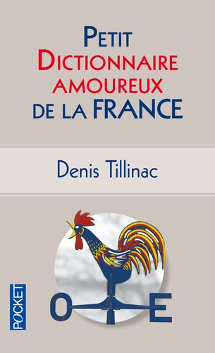 Petit Dictionnaire Amoureux De La France
